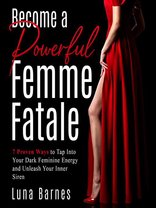 Title details for Become a Powerful Femme Fatale by Luna Barnes - Wait list